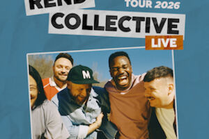 REND COLLECTIVE - Europe Tour 2026