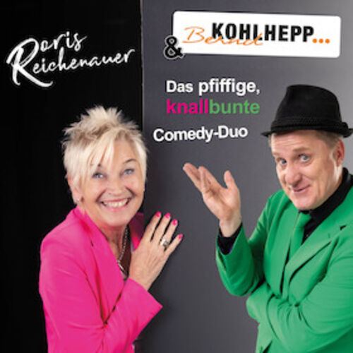 doris-reichenauer-bernd-kohlhepp-das-pfiffigeknallbunte-comedy-duo