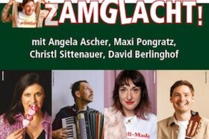 David Berlinghof präsentiert: Zamglacht! - mit Christl Sittenauer, Angela Ascher und Maxi Pongratz